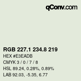 カラーコード: RGB 227.1 234.8 219 | qconv.com