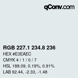 Farbcode: RGB 227.1 234.8 236 | qconv.com