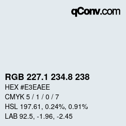 カラーコード: RGB 227.1 234.8 238 | qconv.com