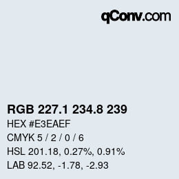 Color code: RGB 227.1 234.8 239 | qconv.com