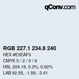 Color code: RGB 227.1 234.8 240 | qconv.com