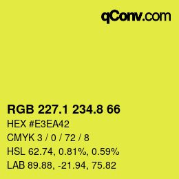 カラーコード: RGB 227.1 234.8 66 | qconv.com