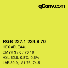 カラーコード: RGB 227.1 234.8 70 | qconv.com