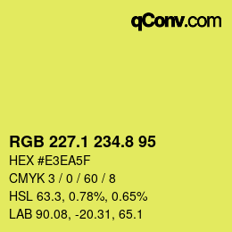 カラーコード: RGB 227.1 234.8 95 | qconv.com