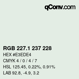 カラーコード: RGB 227.1 237 228 | qconv.com