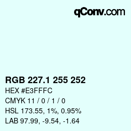 カラーコード: RGB 227.1 255 252 | qconv.com