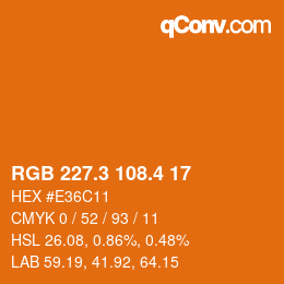 カラーコード: RGB 227.3 108.4 17 | qconv.com