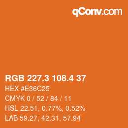 カラーコード: RGB 227.3 108.4 37 | qconv.com