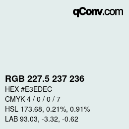 Color code: RGB 227.5 237 236 | qconv.com