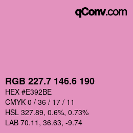 カラーコード: RGB 227.7 146.6 190 | qconv.com