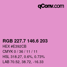 カラーコード: RGB 227.7 146.6 203 | qconv.com