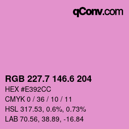 カラーコード: RGB 227.7 146.6 204 | qconv.com