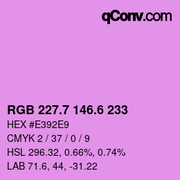カラーコード: RGB 227.7 146.6 233 | qconv.com