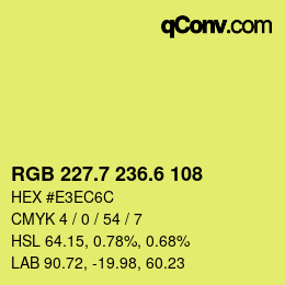 カラーコード: RGB 227.7 236.6 108 | qconv.com