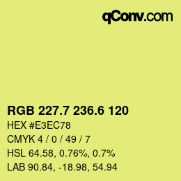 カラーコード: RGB 227.7 236.6 120 | qconv.com