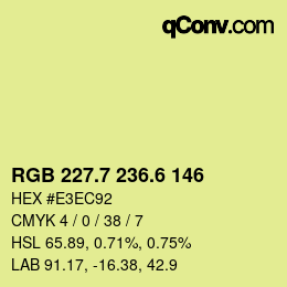 カラーコード: RGB 227.7 236.6 146 | qconv.com