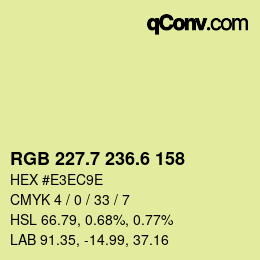カラーコード: RGB 227.7 236.6 158 | qconv.com
