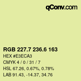 カラーコード: RGB 227.7 236.6 163 | qconv.com