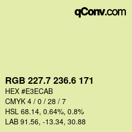 カラーコード: RGB 227.7 236.6 171 | qconv.com