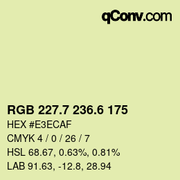 カラーコード: RGB 227.7 236.6 175 | qconv.com