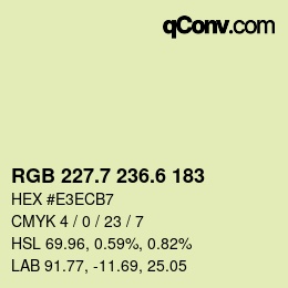 カラーコード: RGB 227.7 236.6 183 | qconv.com
