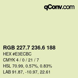 カラーコード: RGB 227.7 236.6 188 | qconv.com