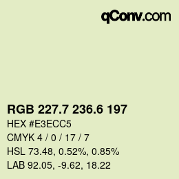 カラーコード: RGB 227.7 236.6 197 | qconv.com