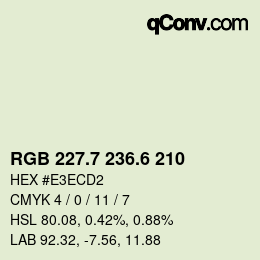 カラーコード: RGB 227.7 236.6 210 | qconv.com