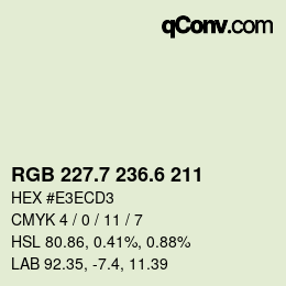 カラーコード: RGB 227.7 236.6 211 | qconv.com