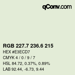 カラーコード: RGB 227.7 236.6 215 | qconv.com