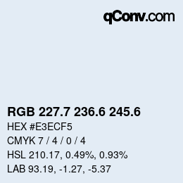 カラーコード: RGB 227.7 236.6 245.6 | qconv.com