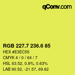 カラーコード: RGB 227.7 236.6 85 | qconv.com