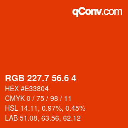 カラーコード: RGB 227.7 56.6 4 | qconv.com