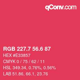カラーコード: RGB 227.7 56.6 87 | qconv.com