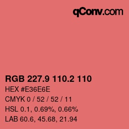 Color code: RGB 227.9 110.2 110 | qconv.com