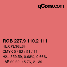 カラーコード: RGB 227.9 110.2 111 | qconv.com
