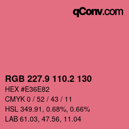 カラーコード: RGB 227.9 110.2 130 | qconv.com