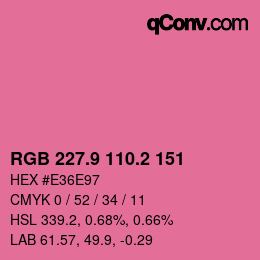 カラーコード: RGB 227.9 110.2 151 | qconv.com