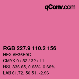 カラーコード: RGB 227.9 110.2 156 | qconv.com