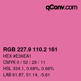 カラーコード: RGB 227.9 110.2 161 | qconv.com