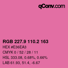 カラーコード: RGB 227.9 110.2 163 | qconv.com