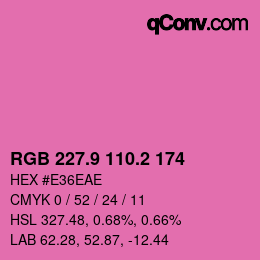 カラーコード: RGB 227.9 110.2 174 | qconv.com