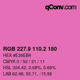 カラーコード: RGB 227.9 110.2 180 | qconv.com