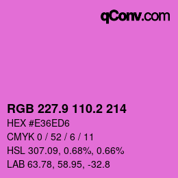 カラーコード: RGB 227.9 110.2 214 | qconv.com