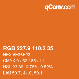 カラーコード: RGB 227.9 110.2 35 | qconv.com
