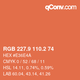カラーコード: RGB 227.9 110.2 74 | qconv.com