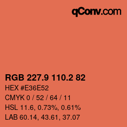 カラーコード: RGB 227.9 110.2 82 | qconv.com