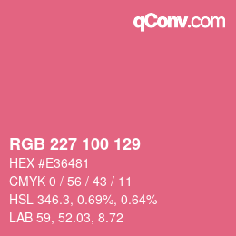 Color code: RGB 227 100 129 | qconv.com