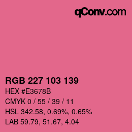 Color code: RGB 227 103 139 | qconv.com