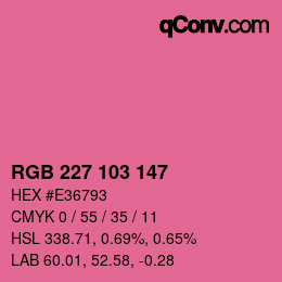Color code: RGB 227 103 147 | qconv.com